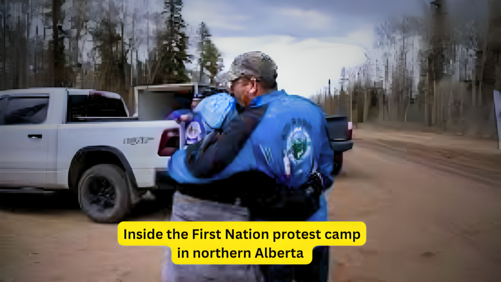 Inside the First Nation protest camp in northern Alberta