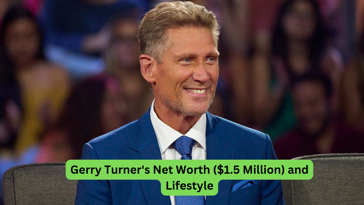 Gerry Turner's Net Worth ($1.5 Million) and Lifestyle