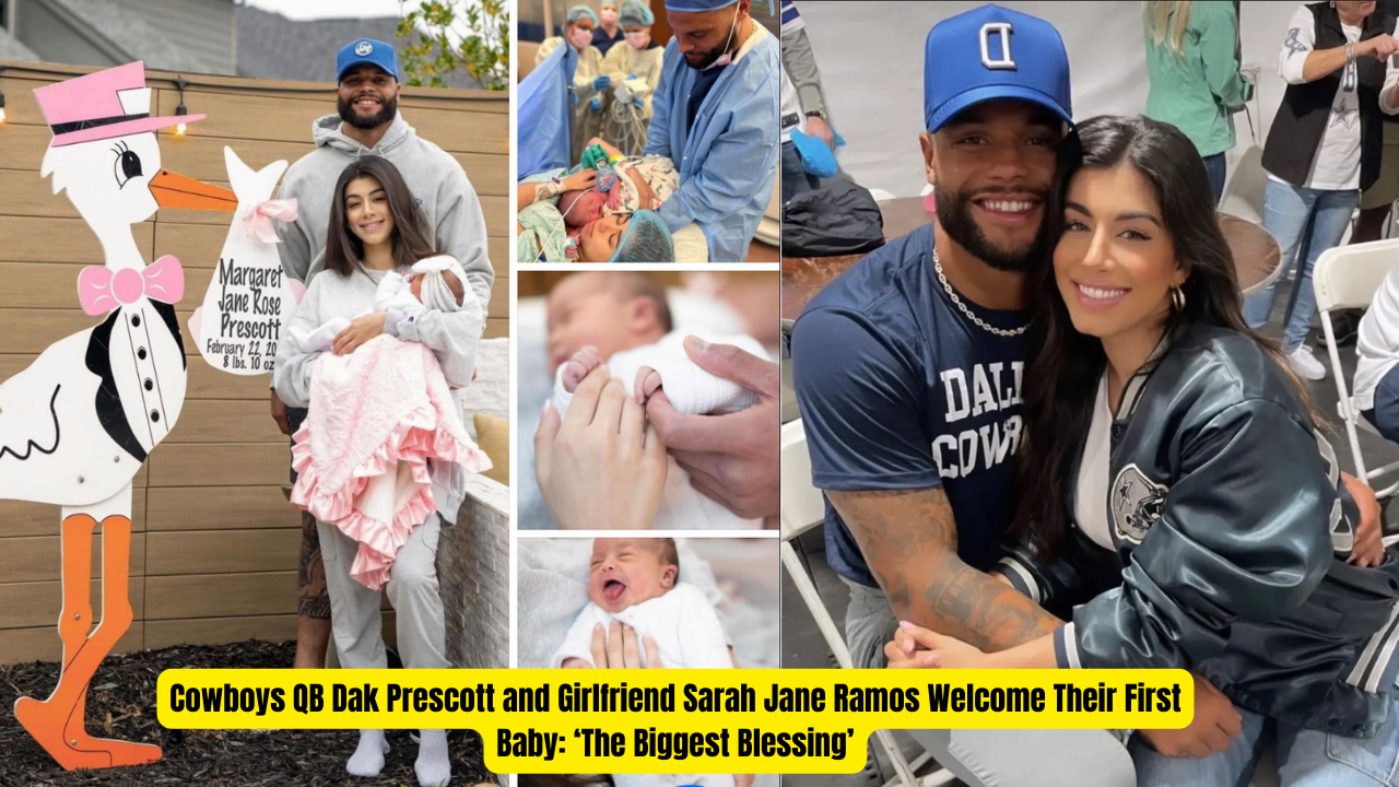 Cowboys QB Dak Prescott and Girlfriend Sarah Jane Ramos Welcome Their First Baby: ‘The Biggest Blessing’