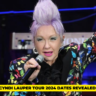 Cyndi Lauper Tour 2024 Dates Revealed