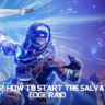 Destiny 2: How To Start The Salvation's Edge Raid