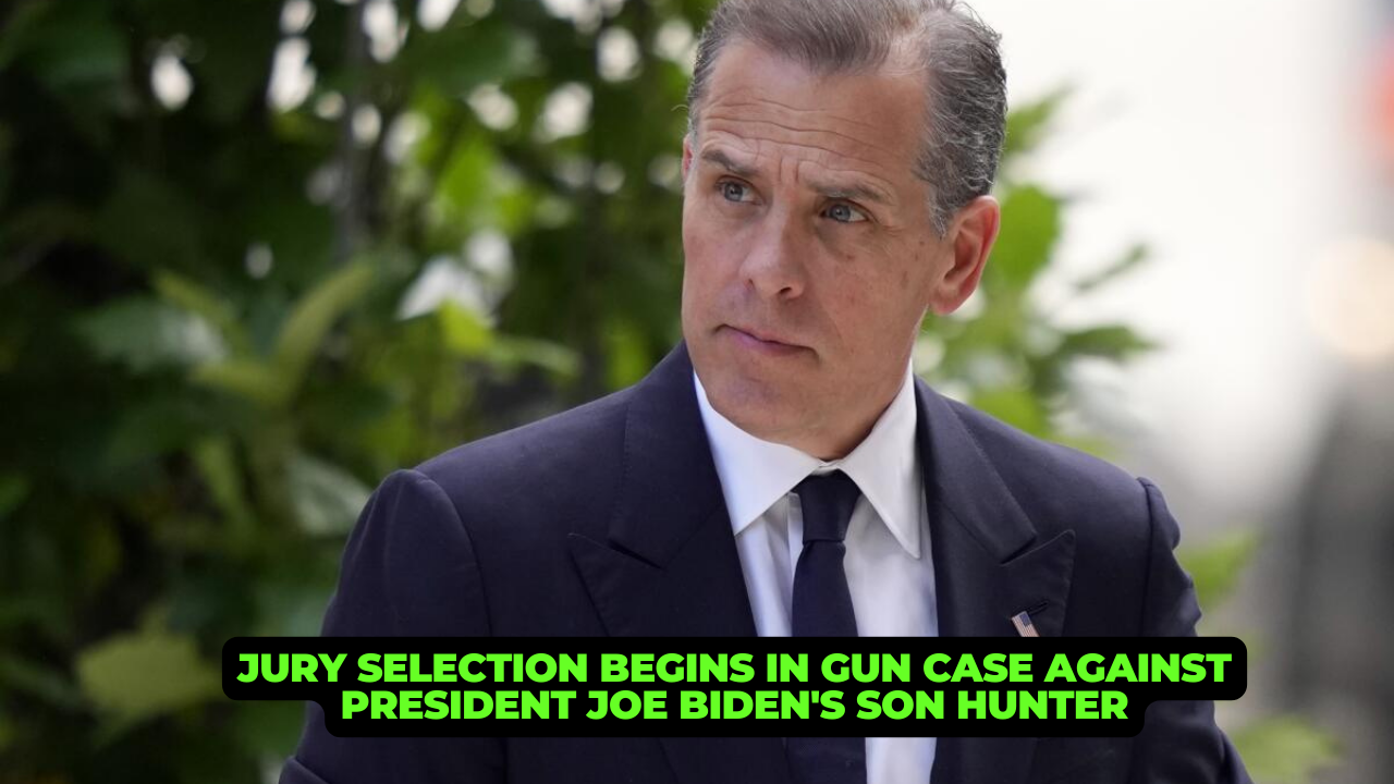 Jury Selection Begins in Gun Case Against President Joe Biden's Son Hunter