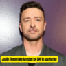 Justin Timberlake Arrested for DWI in Sag Harbor