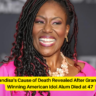 Mandisa's Cause of Death Revealed After Grammy-Winning American Idol Alum Died at 47