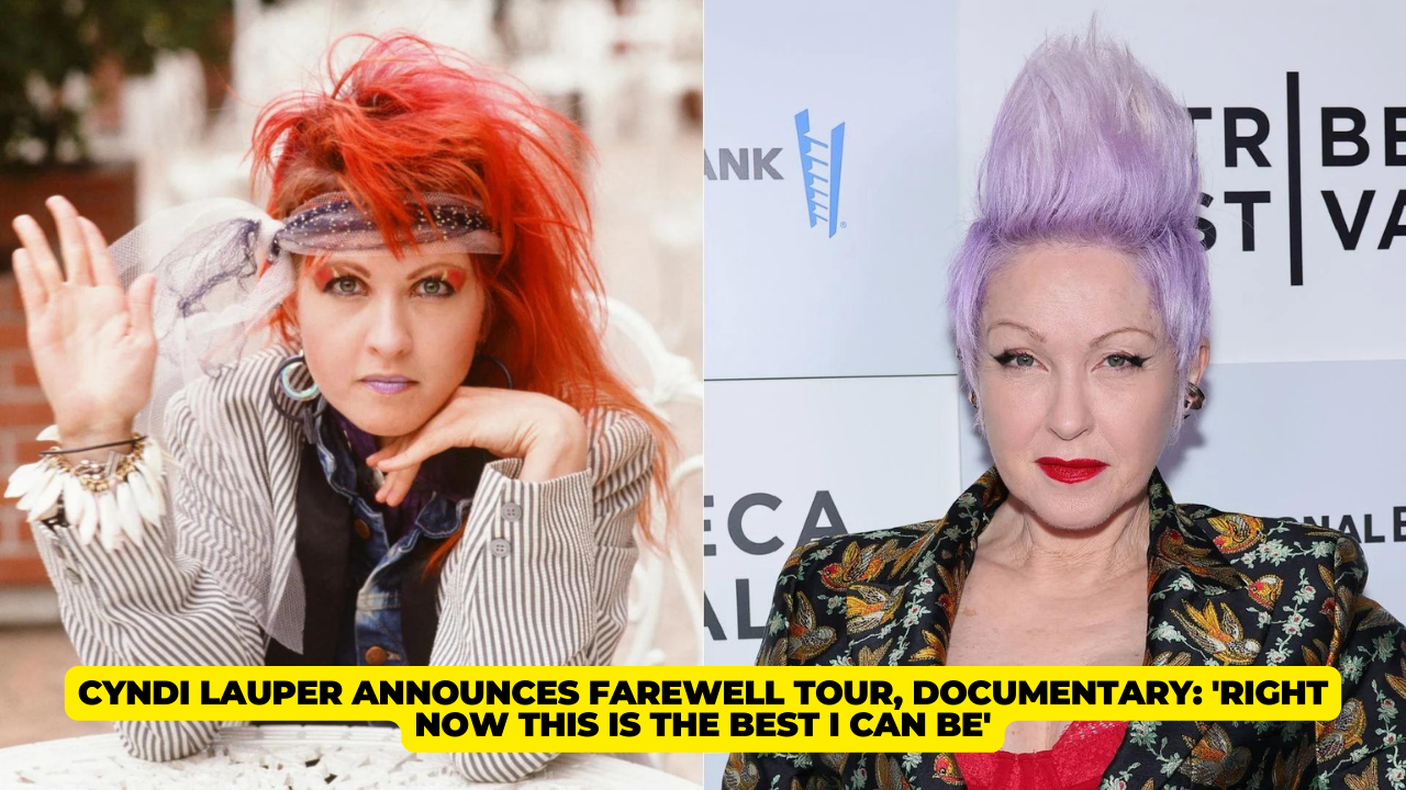 Cyndi Lauper Announces Farewell Tour and Documentary: 'Right now this is the best I can be'