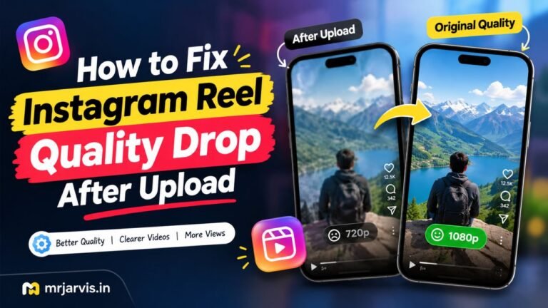 how to fix instagram reel quality drop after upload